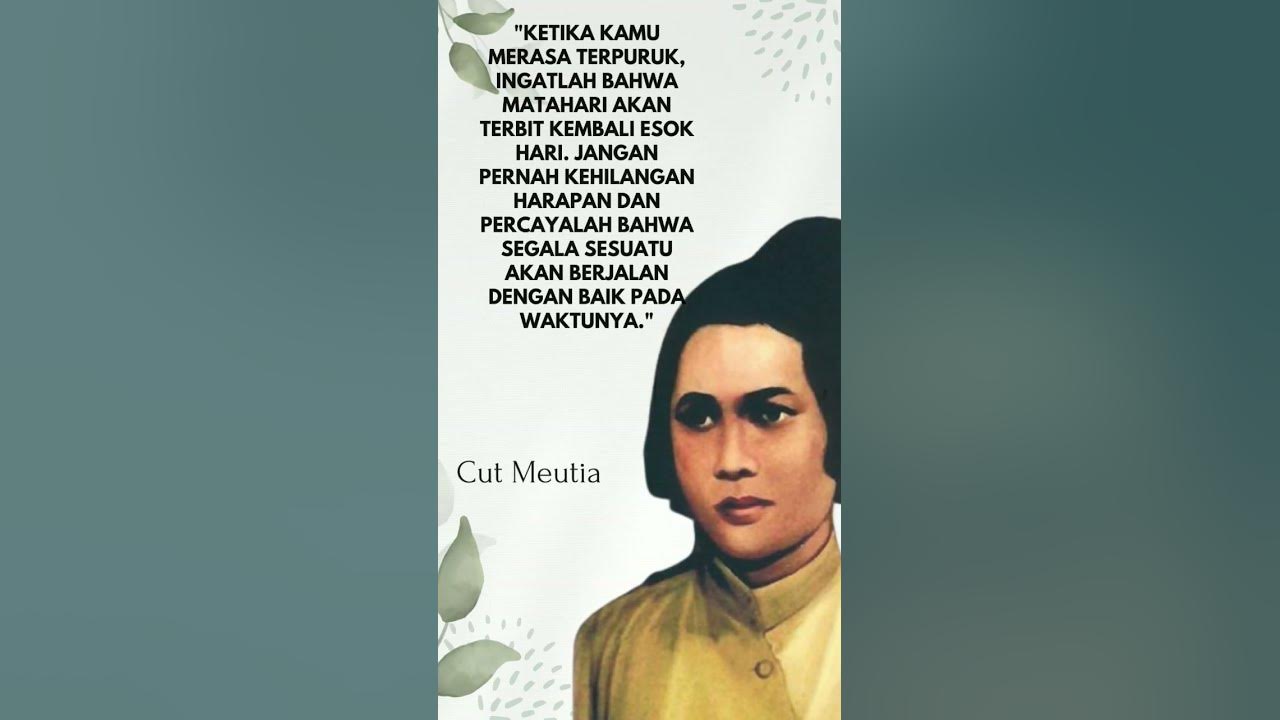 Motivasi Cut Meutia||pahlawan Indonesia||Motivasihidup