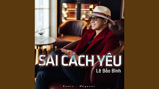 Sai Cách Yêu (Lofi)