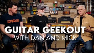 Guitar Talk With Dan and Mick From 'That Pedal Show