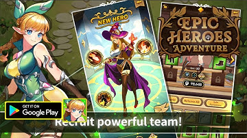 Epic Heroes Adventure Gameplay/APK/First Look/New Mobile Game