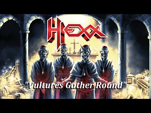 Hexx - Vultures Gather Round