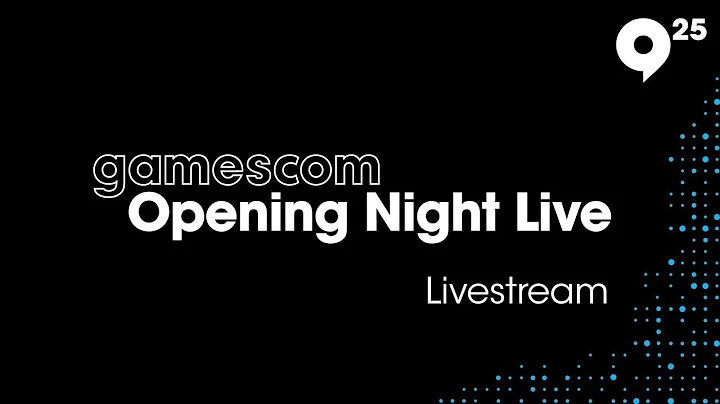 Gamescom Opening Night Live 2025 - ONL Livestream