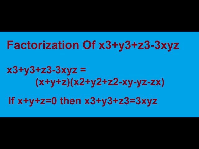 Factorization Of X3 Y3 Z3 3xyz Youtube Factorization Of X3 Y3 Z3 3xyz Youtube