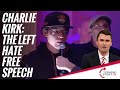 Charlie Kirk: The Left Hate Free Speech