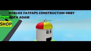 Fat Paps Obby Song - 