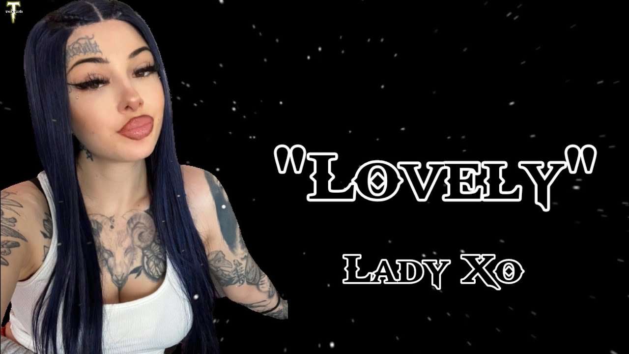 Lady Xo "Lovely" (Song) YouTube
