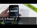 LG X Power 2 With XXL Battery: Need More Runtime? Hands-on Video Review