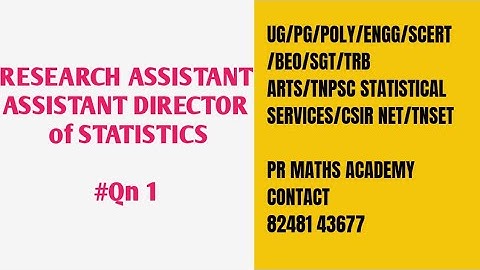 TNPSC RESEARCH ASSISTANT/TNPSC ASSISTANT DIRECTOR of STATISTICS/Qn 1/TNPSC SI/ STATISTICAL SERVICES
