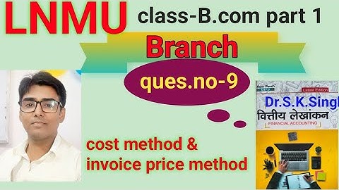 Branch question no -9 book S K singh #lnmu #b.com part 1