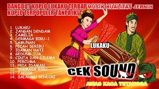 DANGDUT KOPLO LUKAKU TERBARU 2025 | DANGDUT KOPLO TERPOPULER TANPA IKLAN