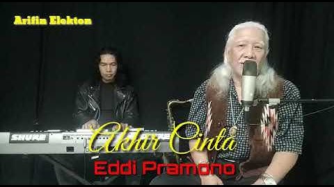 Akhir Cinta - Panbers (Eddi Pramono Cover)