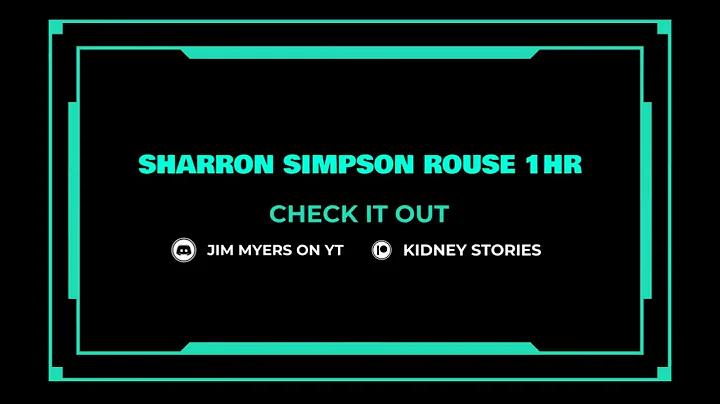 SHARRON SIMPSON ROUSE BROADCAST IN ABOUT 1 HOUR