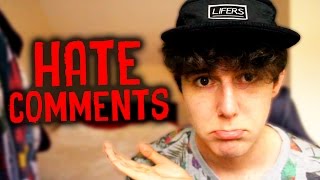 READING MORE HATE COMMENTS