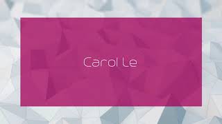 Carol Le - appearance