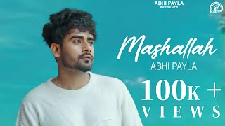 MASHALLAH : ABHI PAYLA (OFFICIAL VIDEO) | NEW HINDI ROMANTIC SONG 2022