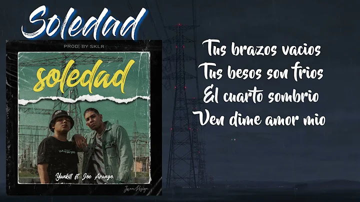 Joe Arango Ft. Yankill - Soledad (Video Lyrics) Pr...
