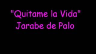 "Quitame la vida" Jarabe de Palo chords