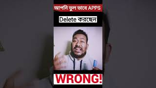 Famous You Are Deleting Apps The Wrong Way *Don't DO THIS* #shorts Wealth
