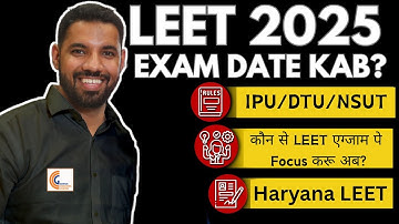 IPU LEET 2025 EXAM DATE HARYANA LEET 2025 FORM KAB? PULEET 2025 SLIET LEET 2025 D2D GUJARAT CUTOFFS
