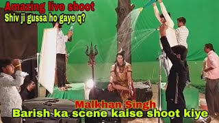 Barish wala scene kaise shoot / Shiv ji / Malkhan singh / Angry / Vighnharta Ganesh