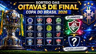🔴AO VIVO - REACT SORTEIO DAS OITAVAS DE FINAL DA COPA DO BRASIL  2026