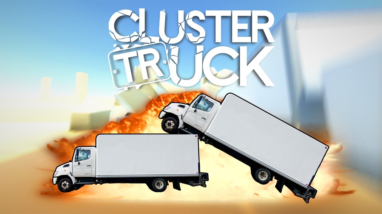 Gaming - Truck Porn | Clustertruck #1 | Beta