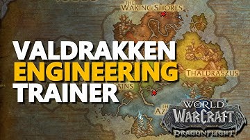Dragonflight Valdrakken Engineering Trainer Location WoW