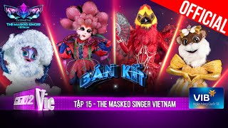 The Masked Singer Vietnam - Ca Sĩ Mặt Nạ -Tập 15: Noo Phước Thịnh lộ diện, Top 4 cùng vào Chung Kết