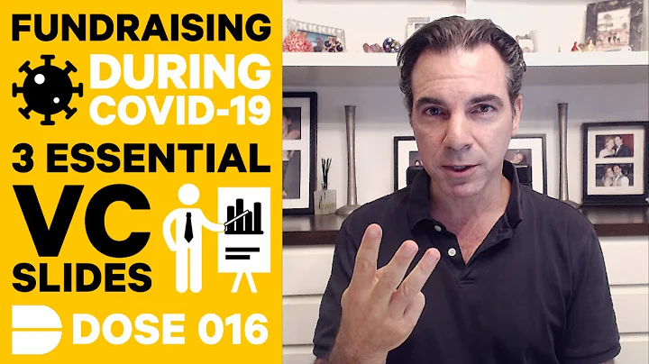 Fundraising During COVID-19: 3 Essential VC Pitch Slides You Need  | Dose 016