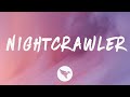 Travis Scott -  Nightcrawler (Lyrics) Feat. Swae Lee & Chief Keef