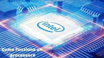 Come funziona un processore?