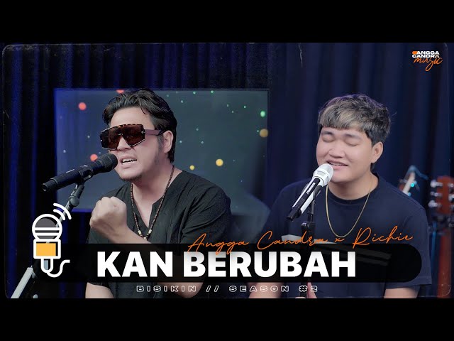 KAN BERUBAH - RICHIE  FT ANGGA CANDRA  || BISIKIN class=