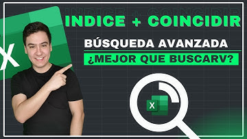 FUNCIONES INDICE Y COINCIDIR EN EXCEL ¿MEJOR QUE BUSCARV?