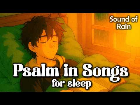 Feel God's Presence At Bedtime  Psalms In Songs For Sleep
