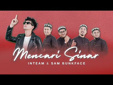 Mencari Sinar - Inteam & Sam Bunkface