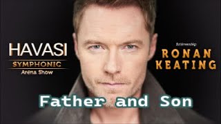 Ronan Keating \& HAVASI — Father and Son   +   lyrics