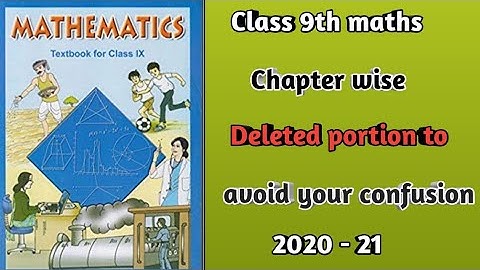 Textbook Deleted Topics of Class 9th MATHS | Deleted syllabus OF CBSE MATHS NCERT|
