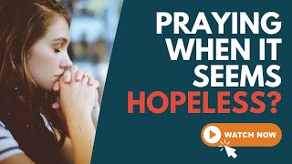 Should I Pray When It Seems Hopeless? 🙏 |  Life Questions With Pastor Grant