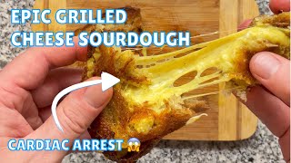 Epic Grilled Cheese Sourdough Sandwich