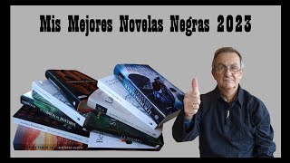 Mis Mejores NOVELAS NEGRAS 2023