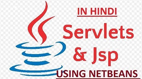 java Servlet and jsp tutorials in hindi using netbeans IDE part 1 setting the Environment