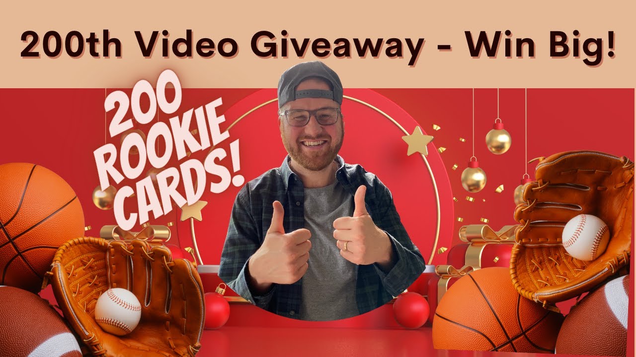 200 ROOKIE CARD GIVEAWAY FOR MY 200th Video! Baseball/Basketball