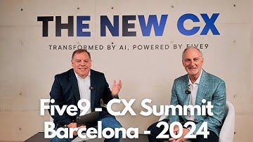 The New CX - Powered by Five9 - Recap from Five9 CX Summit 2024