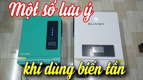 Lưu ý quan trọng khi dùng biến tần EVO và Sumry