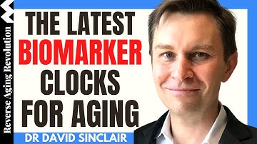 The Latest Biomarker Clocks For AGING | Dr David Sinclair Interview Clips