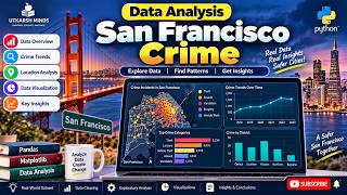 San Francisco Crime Data Analysis | Dataset Introduction | Python & Data Science