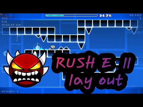 Rush E 2  layout! (Geometry Dash)