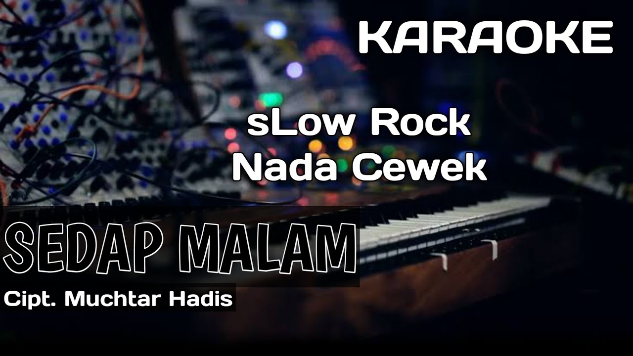 Karaoke/Lirik SEDAP MALAM | Cipt. Ujang Francis