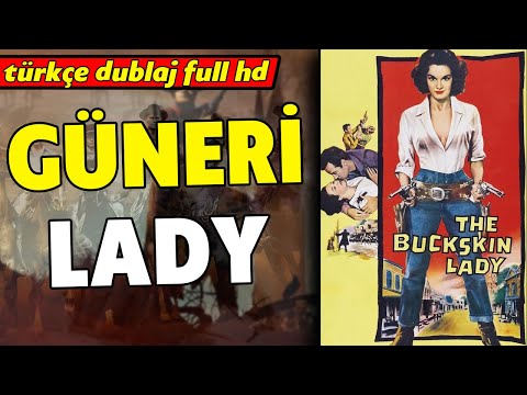 Güderi Leydi – 1957 The Buckskin Lady | Kovboy ve Western Filmleri