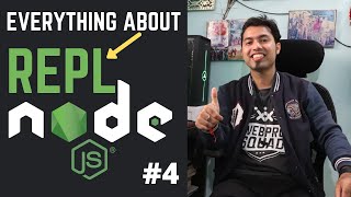 Node.JS #4: 📑 Complete REPL in NodeJS | READ, Eval, Print & Loop in NodeJS in Hindi in 2020